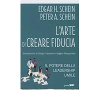 L'arte di creare fiducia. Il potere della leadership umile