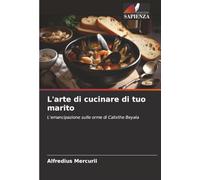 L'arte di cucinare di tuo marito: L'emancipazione sulle orme di Calixthe Beyala
