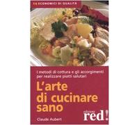L'arte di cucinare sano