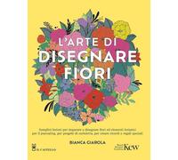 L'ARTE DI DISEGNARE FIORI - GIAROLA BIANCA - Il Castello