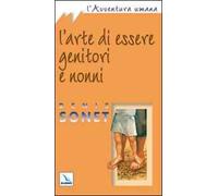 L'arte di essere genitori e nonni