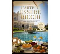 L'arte di Essere Ricchi