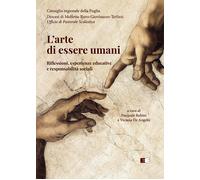 L'arte di essere umani. Riflessioni, esperienze educative e respo