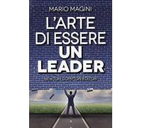 L'arte di essere un leader