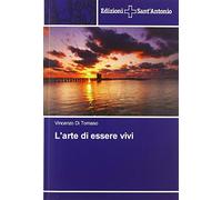 L'arte di essere vivi