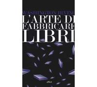 L'arte di fabbricare i libri