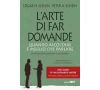 L'arte di far domande. Quando ascoltare è meglio che parlare. Nuova ediz.