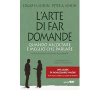 Libri Schein Edgar H. / Schein Peter A. - L' Arte Di Far Domande. Quando Ascolta