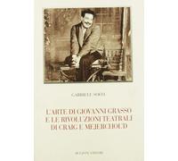 L'arte di Giovanni Grasso e le rivoluzioni teatrali di Craig e Mejerchol'd: Bibl