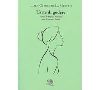 L'arte di godere. Testo francese a fronte