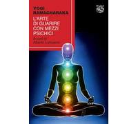 L'arte di guarire con mezzi psichici