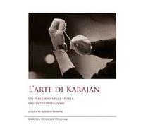 L' arte di Karajan. Un percorso nella storia dell'interpretazione