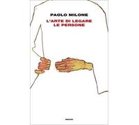 L'arte di legare le persone