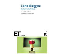 L'arte di leggere: Aforismi sulla lettura
