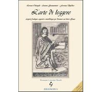 L'arte di leggere. Aspetti fisiologici, cognitivi e metodologici per diven...