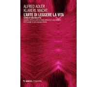 L'arte di leggere la vita. Storia di una malattia - 2019 - Mimesi