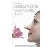 L'arte di mentire onestamente (o quasi)