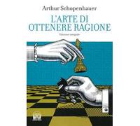 L'arte di ottenere ragione. Ediz. integrale