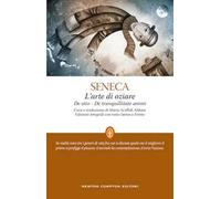 L'arte di oziare. Testo latino a fronte