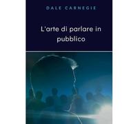 L'arte di parlare in pubblico (tradotto)