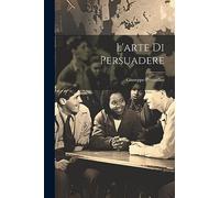 L'arte di persuadere