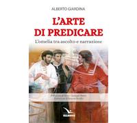 L'arte di predicare. L'omelia tra ascolto e narrazione