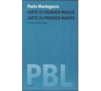 L'arte di prender moglie. L'arte di prender marito
