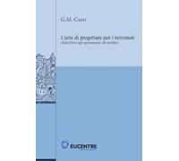 L'arte di progettare per i terremoti (dalle forze agli spostamenti alle perdite)