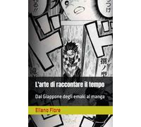L'arte di raccontare il tempo: Dal Giappone degli emaki al manga