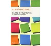 L'arte di ricordare. La memoria e i suoi segreti