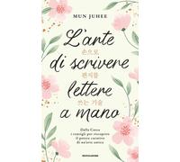 L'arte di scrivere lettere a mano. Dalla Corea consigli per riscoprire il ...