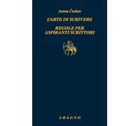 L'arte di scrivere. Regole per aspiranti scrittori