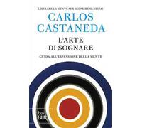 L'arte di sognare. Guida all'espansione della mente