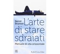 L'arte di stare sdraiati – Manuale di vita orizzontale – Cortina