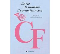 L'arte di suonare il corno francese