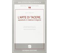 L'arte di tacere, soprattutto in materia di religione