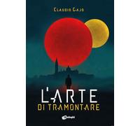 L'arte di tramontare