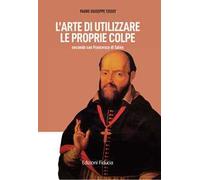 L'arte di utilizzare le proprie colpe secondo san Francesco di Sales