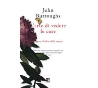 L'arte di vedere le cose. Leggere il libro della natura [Paperback] [Mar 25, 202