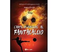 L'arte di vincere al fantacalcio