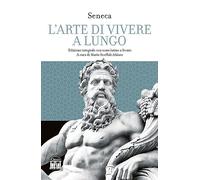 L'arte di vivere a lungo. Testo latino a fronte