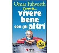 L'ARTE DI VIVERE BENE CON GLI ALTRI