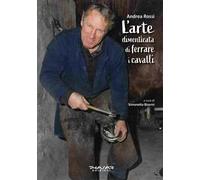 L'arte dimenticata di ferrare i cavalli