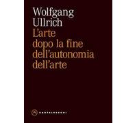 L'arte dopo la fine dell'autonomia dell'arte