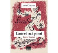 L' arte e i suoi pittori. Improvvisazioni