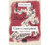 L'arte e i suoi pittori. Improvvisazioni