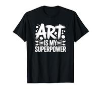 L'Arte è Il Mio superpotere - Artista Divertente Maglietta