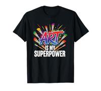 L'Arte è la mia Superpotenza Insegnante d'Arte Artista Pittura Pittore Maglietta