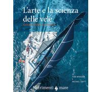 L'arte e la scienza delle vele - Whidden Tom, Levitt Michael