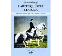 L'arte equestre classica
